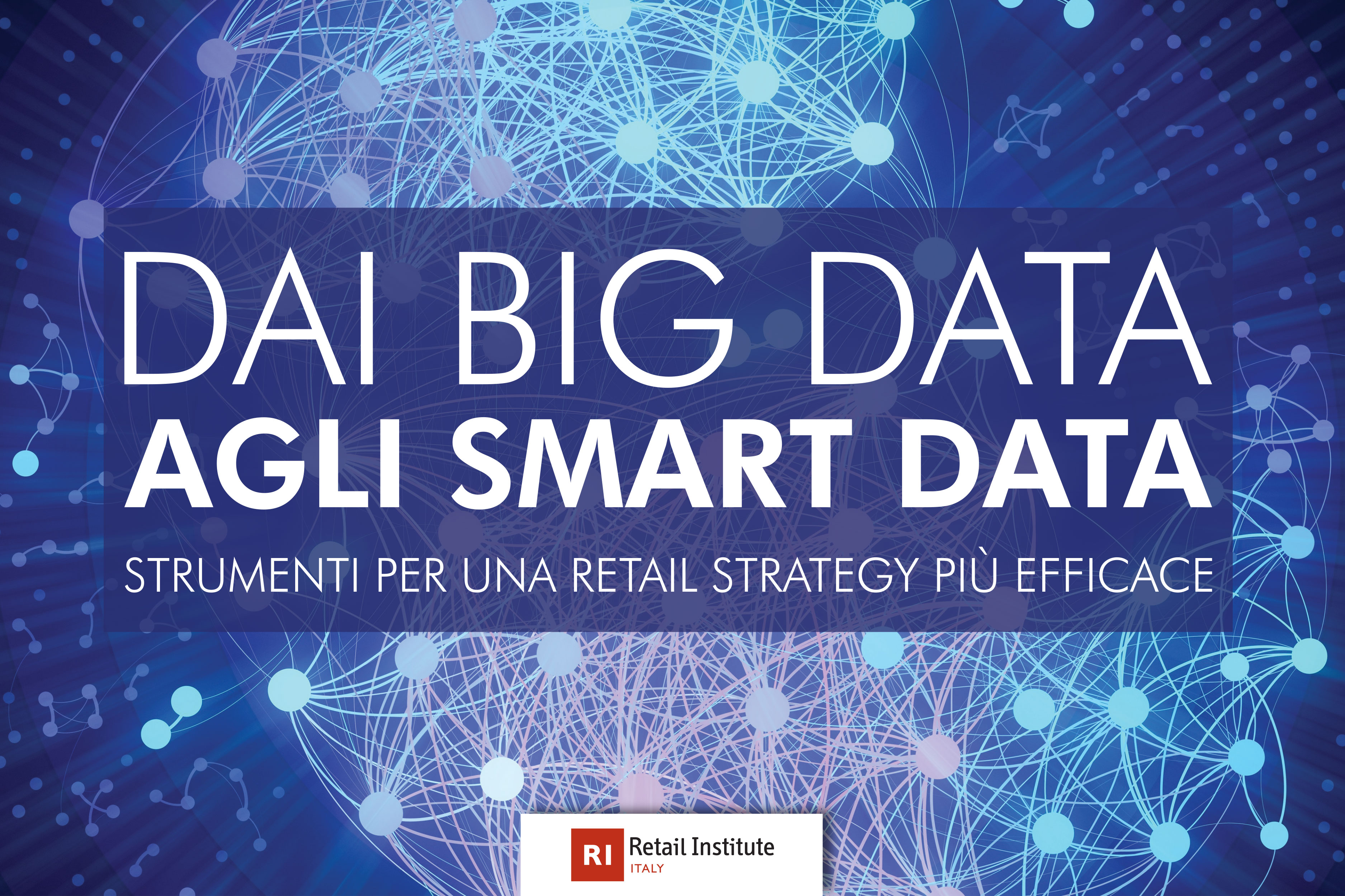 Seminario “Dai Big Data agli Smart Data” – Milano,  10/09/2019