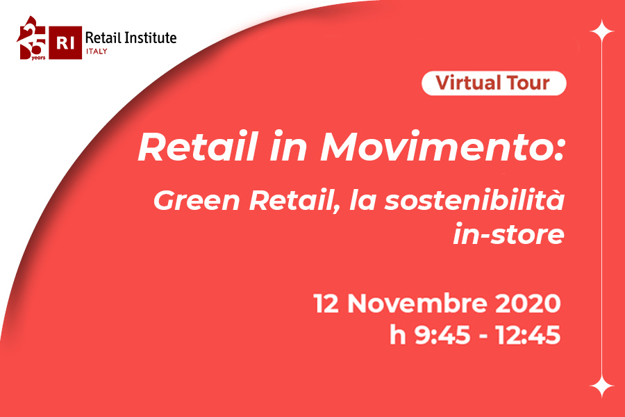 Virtual Tour “Retail in Movimento: Green Retail, la sostenibilità in-store” – 12/11/2020