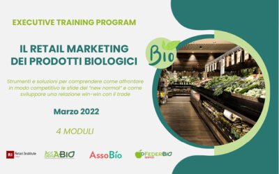 Executive Training Program “Il Retail Marketing dei prodotti biologici” – Marzo 2022