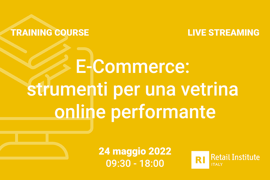 Training Course “E-commerce: strumenti per una vetrina online performante” – 24 maggio 2022