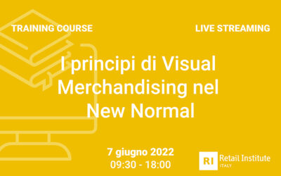 Training Course “I principi di Visual Merchandising nel New Normal” – 7 giugno 2022