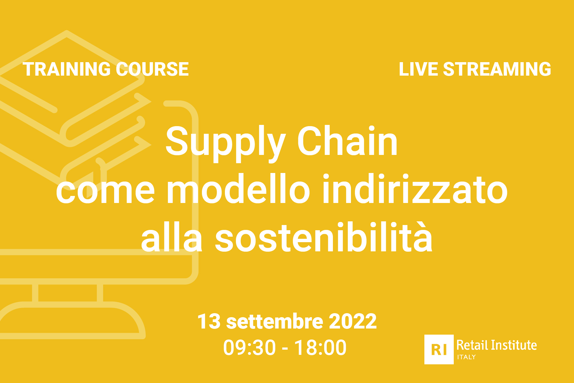 Training Course “Supply Chain come modello indirizzato alla sostenibilità” – 13 settembre 2022