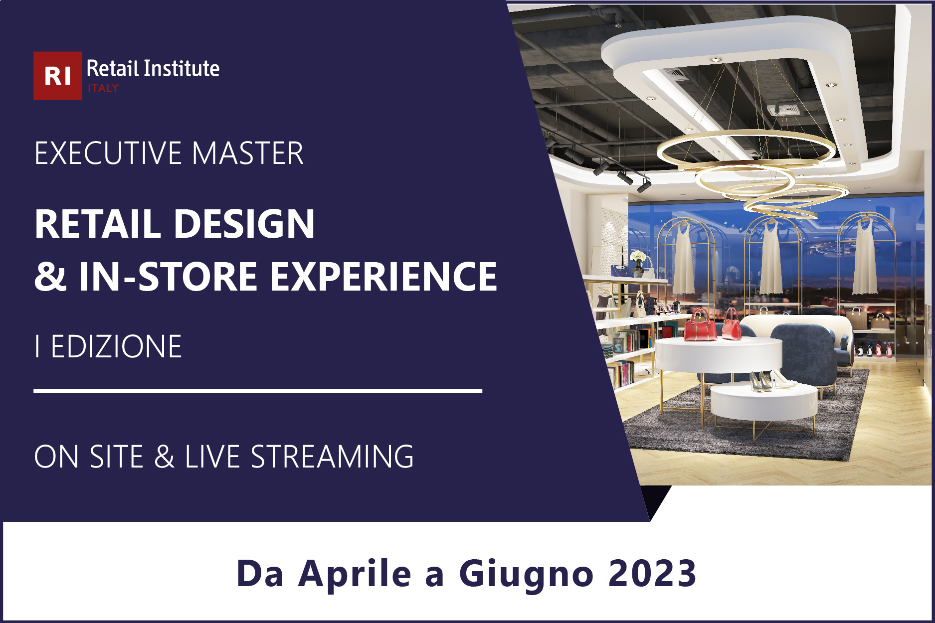 Executive Master “Retail Design & In-Store experience” – Da aprile a giugno 2023