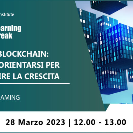 Learning Break “NFT e Blockchain: come orientarsi per favorire la crescita” – 28 marzo 2023