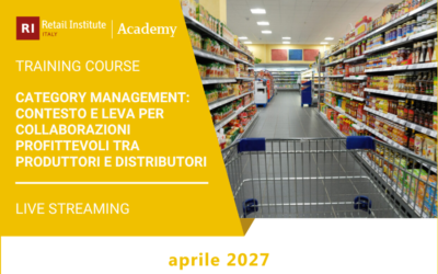 Category Management: contesto e leva per collaborazioni profittevoli tra produttori e distributori – aprile 2027