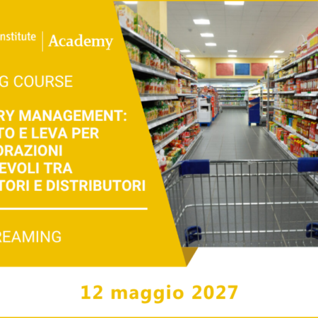 Category Management: contesto e leva per collaborazioni profittevoli tra produttori e distributori – 12 maggio 2027