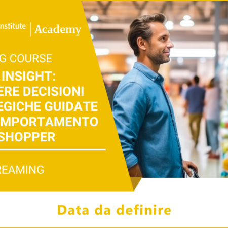 Retail Insight: prendere decisioni strategiche guidate dal comportamento degli Shopper – Data da definire